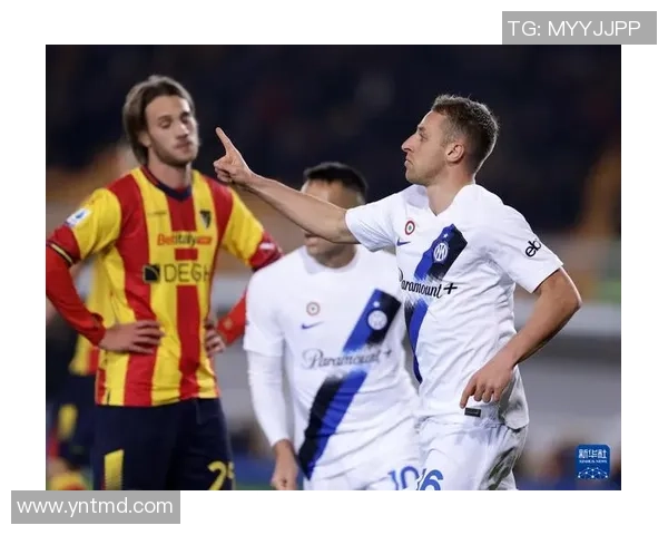 莱切对阵国际米兰直播信息及比赛前瞻分析尽在此处